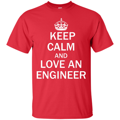 Keep Calm and Love an Engineer