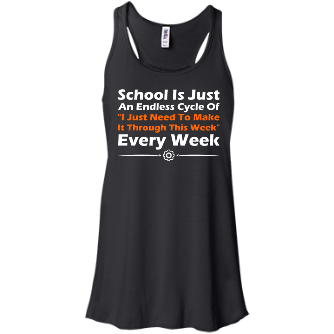 School Is Just An Endless Cycle Of "I Just Need To Make It Through This Week" Every Week - Engineering Outfitters