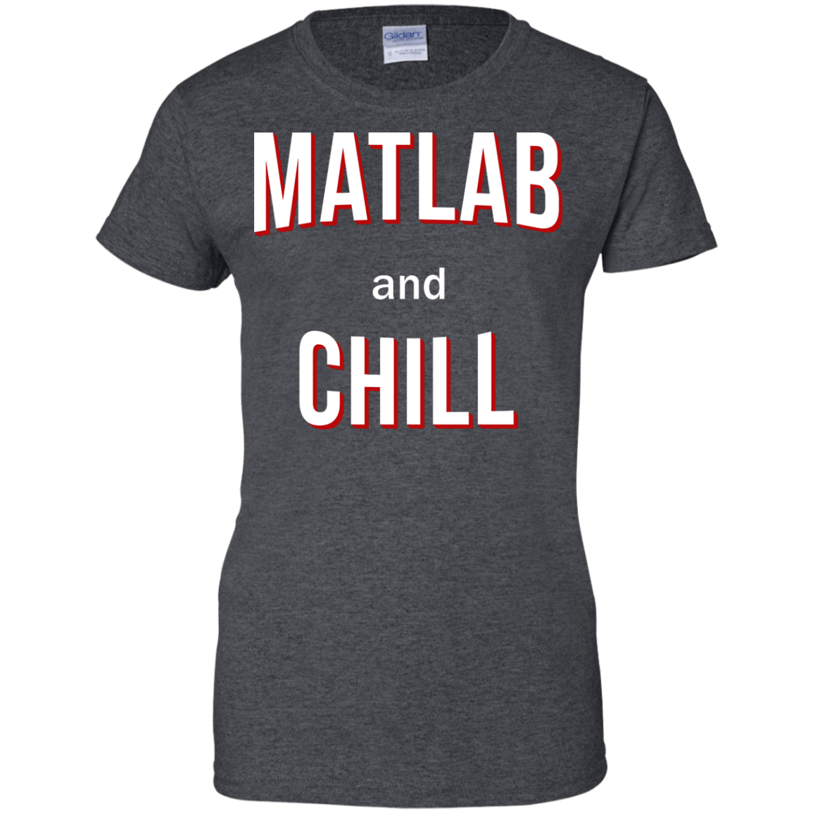 Matlab And Chill - Engineering Outfitters