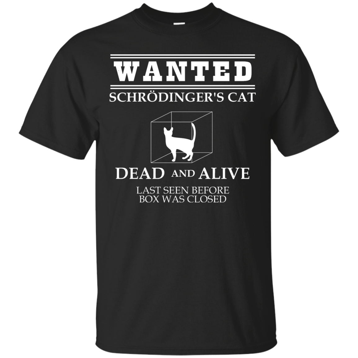 Wanted Schrodingers Cat - Engineering Outfitters