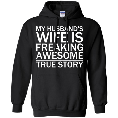 My Husband's Wife Is Freaking Awesome - True Story - Engineering Outfitters