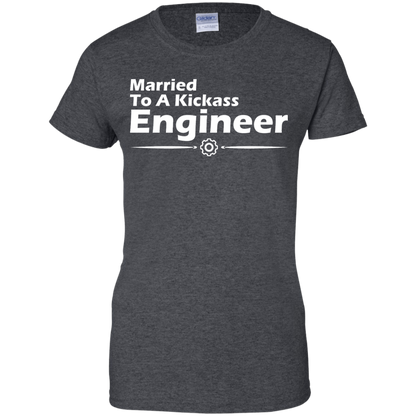 Married To A Kickass Engineer - Engineering Outfitters