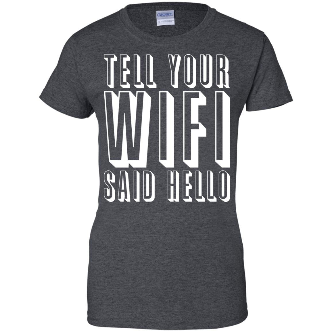 Tell Your Wifi Said Hello