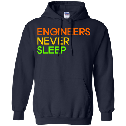 Engineers Never Sleep