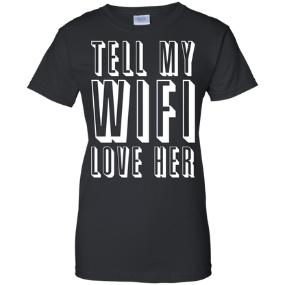 Tell My WiFi Love Her
