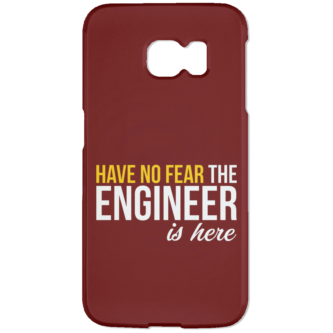 Have No Fear - The Engineer Is Here (Phone Case)