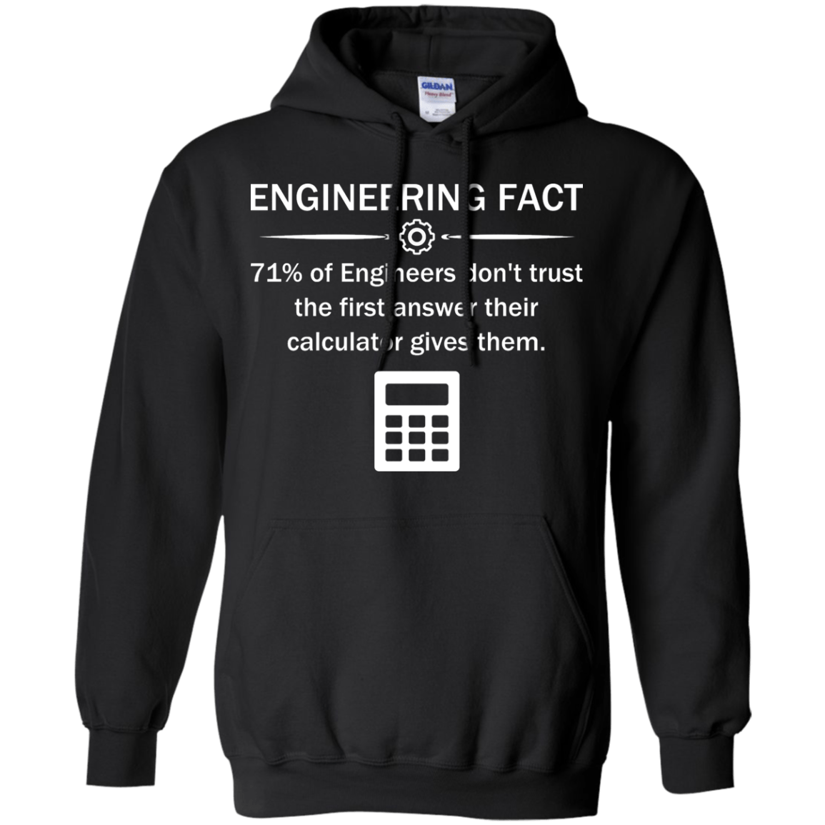 Never Trust The Calculator - Engineering Outfitters