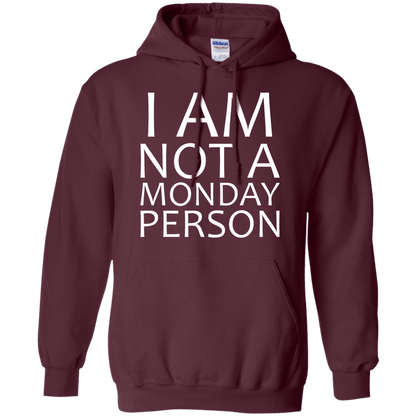 I Am Not A Monday Person - Engineering Outfitters