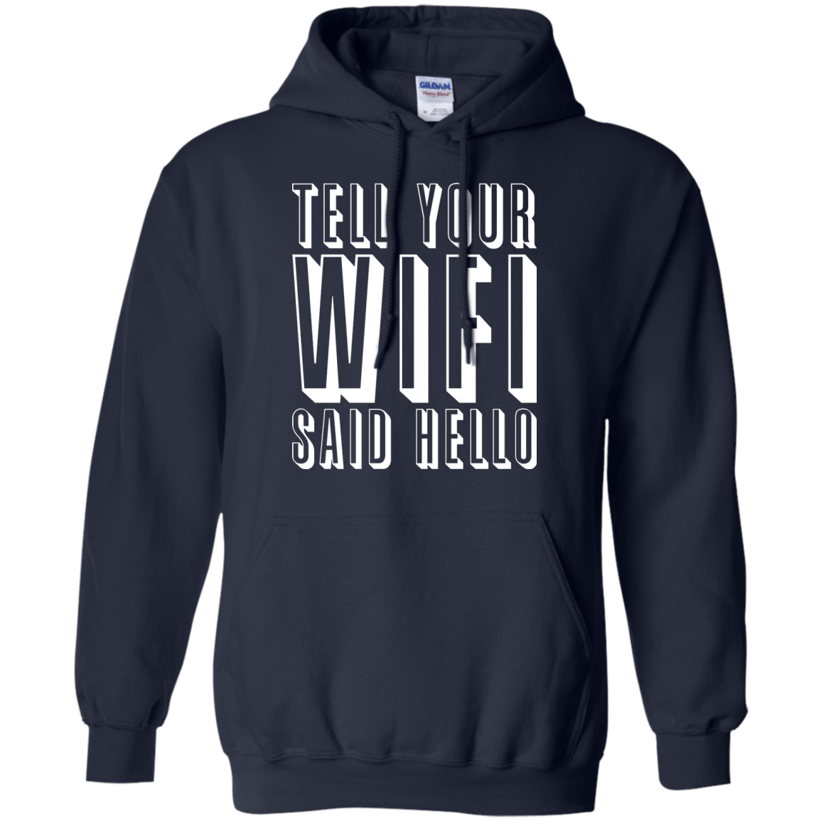 Tell Your Wifi Said Hello