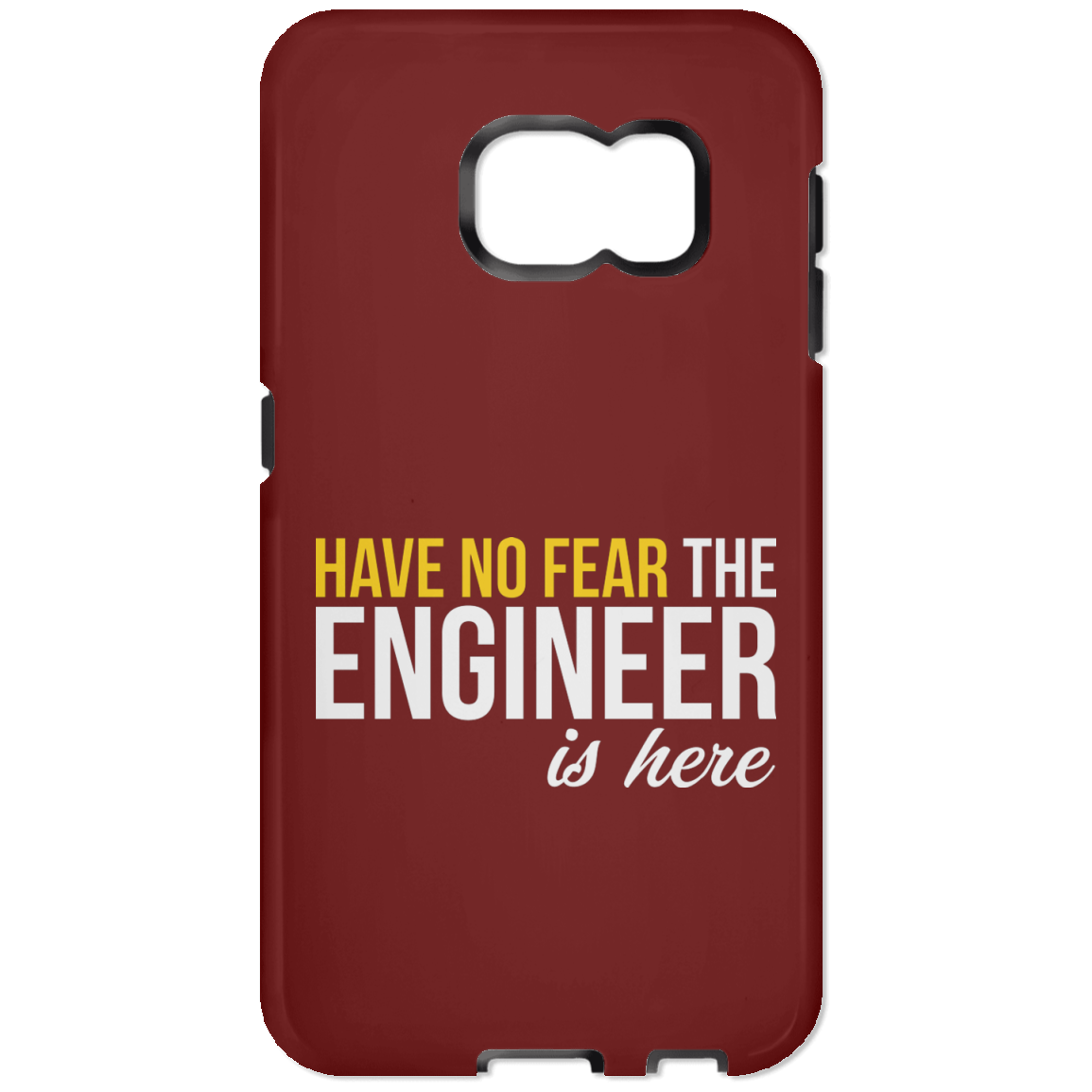 Have No Fear - The Engineer Is Here (Phone Case)