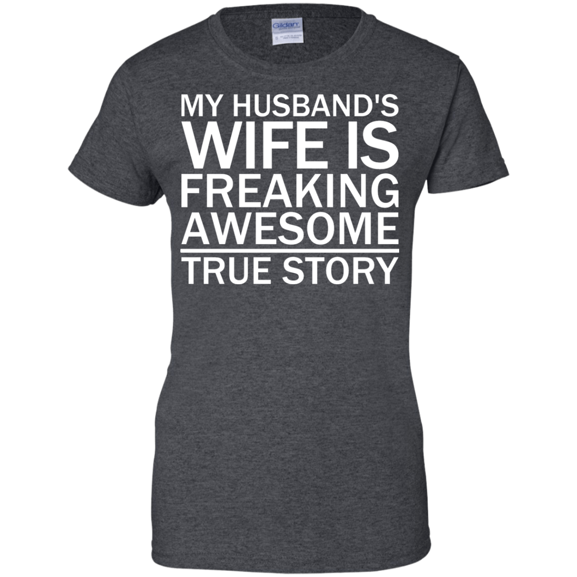 My Husband's Wife Is Freaking Awesome - True Story - Engineering Outfitters