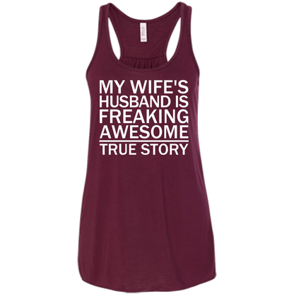My Wife's Husband Is Freaking Awesome - True Story - Engineering Outfitters