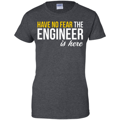Have No Fear - The Engineer Is Here