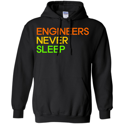 Engineers Never Sleep