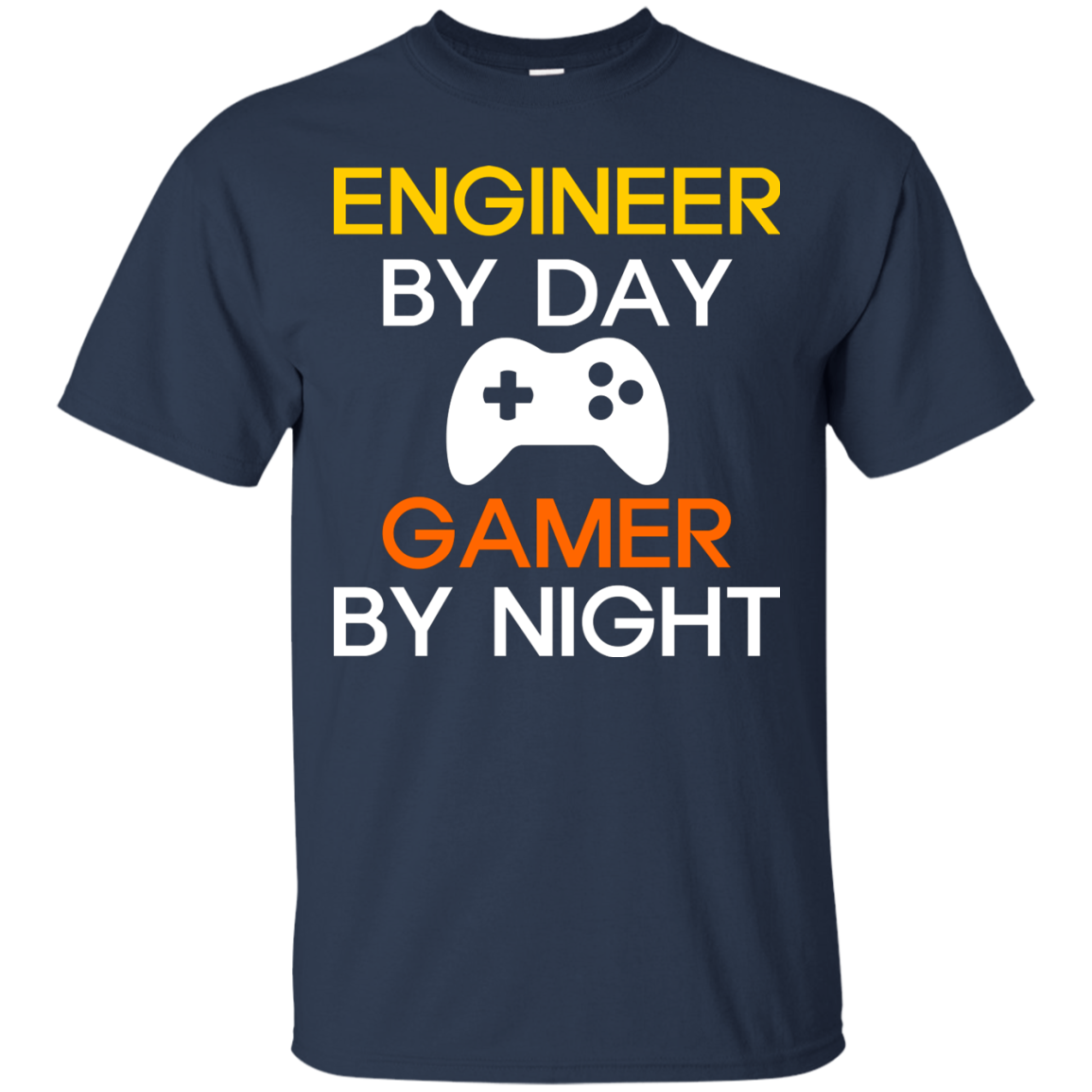 Engineer By Day - Gamer By Night