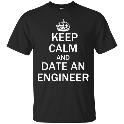Keep Calm and Date an Engineer