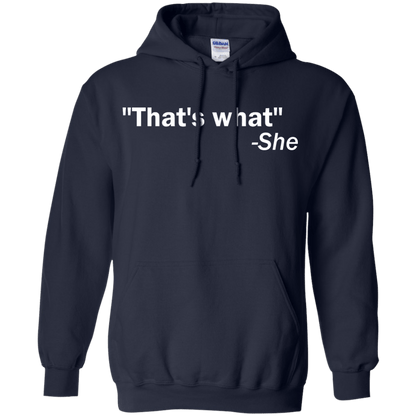 That's What She Said - Engineering Outfitters