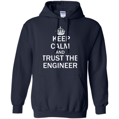 Keep Calm and Trust the Engineer