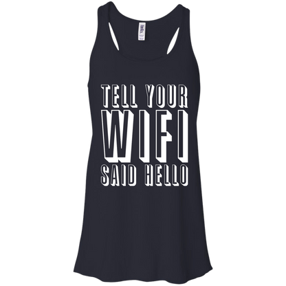 Tell Your Wifi Said Hello