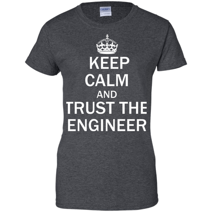 Keep Calm and Trust the Engineer