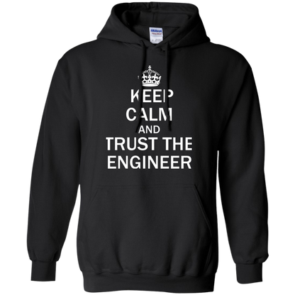 Keep Calm and Trust the Engineer