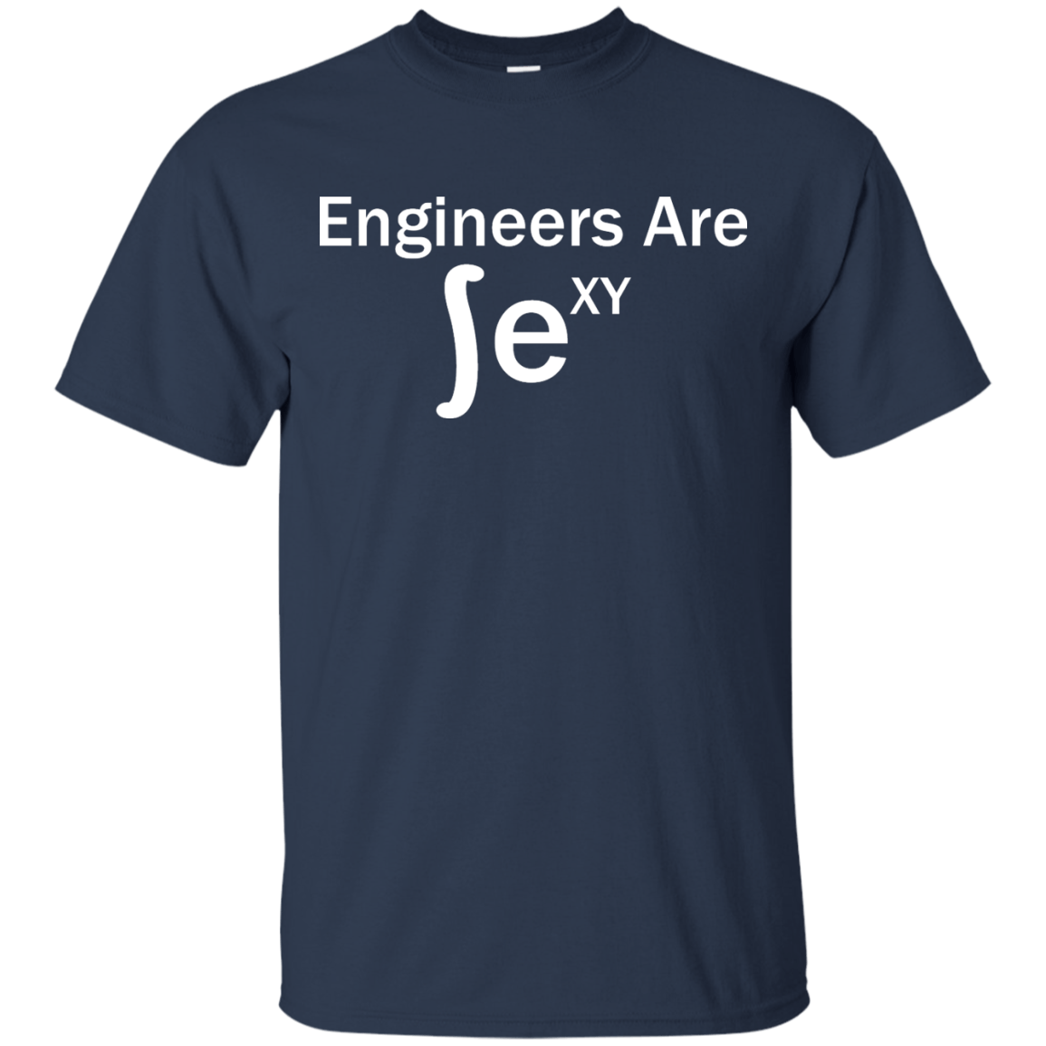 Engineers Are Sexy - Engineering Outfitters