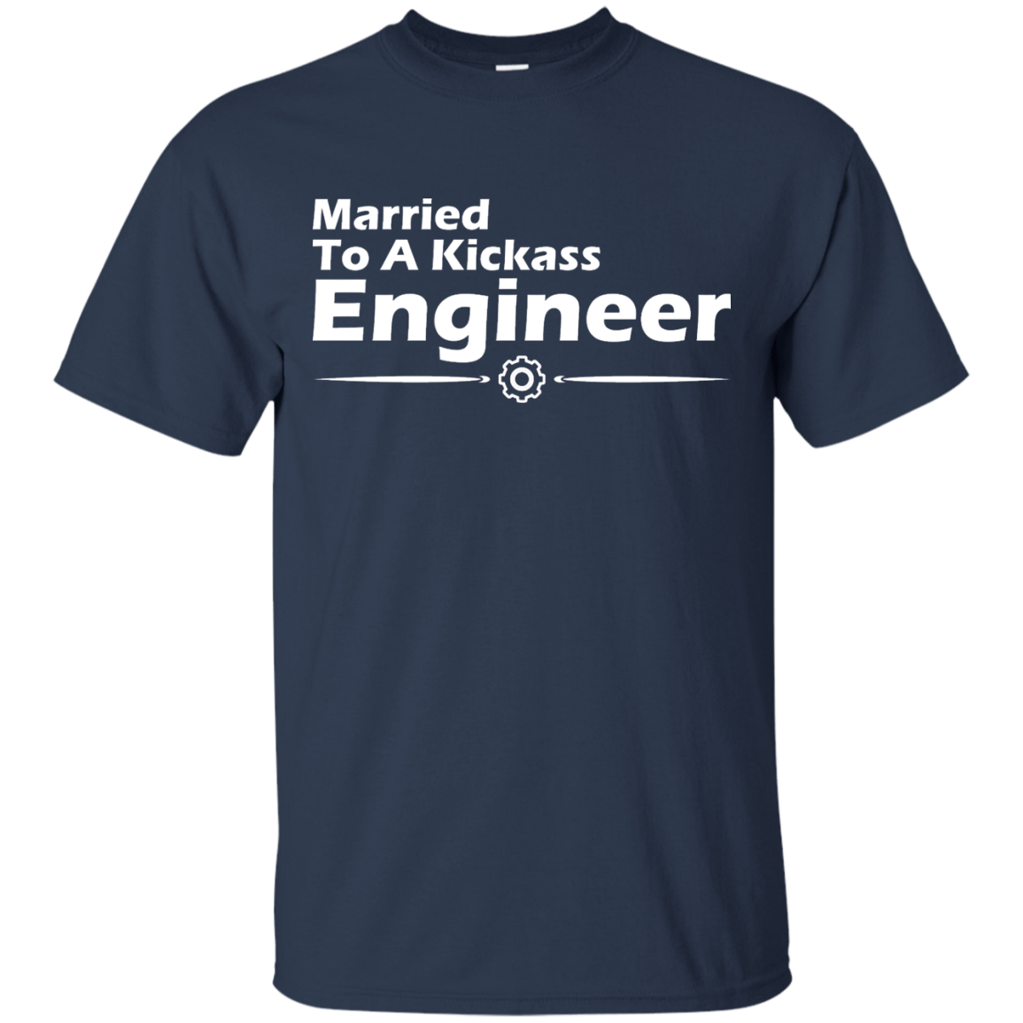 Married To A Kickass Engineer - Engineering Outfitters