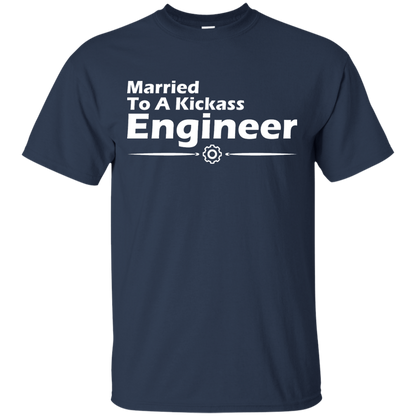 Married To A Kickass Engineer - Engineering Outfitters