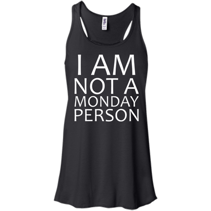 I Am Not A Monday Person - Engineering Outfitters